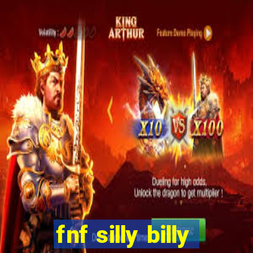 fnf silly billy